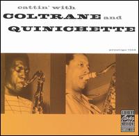 John Coltrane - Cattin' with Coltrane and Quinichette lyrics