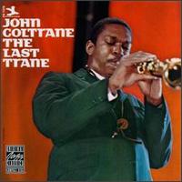 John Coltrane - The Last Trane lyrics