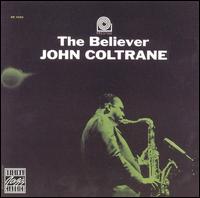John Coltrane - The Believer lyrics
