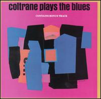 John Coltrane - Coltrane Plays the Blues lyrics