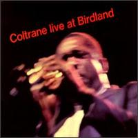 John Coltrane - Live at Birdland lyrics