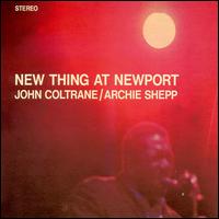John Coltrane - New Thing at Newport [live] lyrics