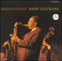 John Coltrane - Meditations lyrics