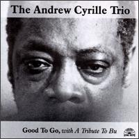 Andrew Cyrille - Good to Go: A Tribute To Bu lyrics