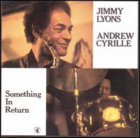 Andrew Cyrille - Something in Return lyrics