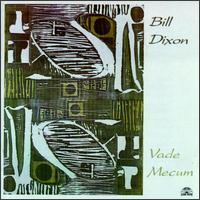 Bill Dixon - Vade Mecum lyrics