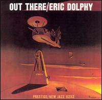 Eric Dolphy - Out There lyrics