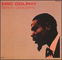 Eric Dolphy - Berlin Concerts [live] lyrics