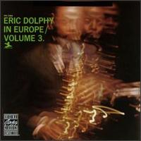 Eric Dolphy - Eric Dolphy in Europe, Vol. 3 [live] lyrics
