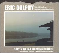 Eric Dolphy - Softly, As in a Morning Sunrise lyrics