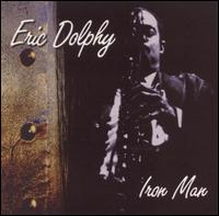 Eric Dolphy - Iron Man lyrics