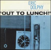 Eric Dolphy - Out to Lunch lyrics