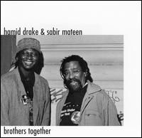 Hamid Drake - Brothers Together lyrics