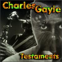 Charles Gayle - Testaments lyrics