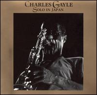 Charles Gayle - Solo in Japan [live] lyrics