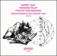 Barry Guy - Improvisations Are Forever Now lyrics