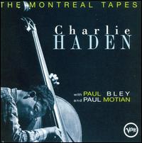 Charlie Haden - Montreal Tapes, Vol. 1 [live] lyrics