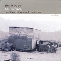 Charlie Haden - Helium Tears lyrics