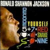 Ronald Shannon Jackson - Decode Yourself lyrics