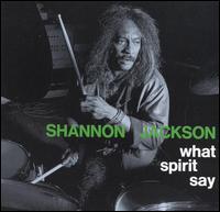 Ronald Shannon Jackson - What Spirit Say lyrics