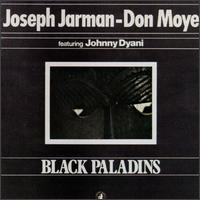 Joseph Jarman - Black Paladins lyrics