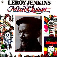 Leroy Jenkins - Mixed Quintet lyrics