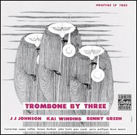 J.J. Johnson - Trombone by Three lyrics