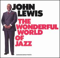John Lewis - Wonderful World of Jazz lyrics