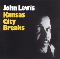 John Lewis - Kansas City Breaks lyrics