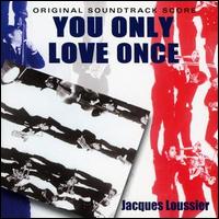 Jacques Loussier - You Only Love Once lyrics
