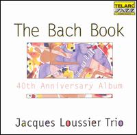 Jacques Loussier - Bach Book 40th Anniversary Album lyrics