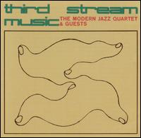 The Modern Jazz Quartet - Third Stream Music lyrics