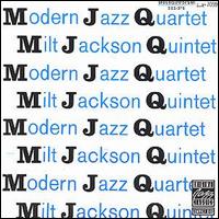 The Modern Jazz Quartet - Modern Jazz Quartet with Milt Jackson Quintet lyrics
