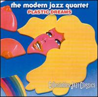 The Modern Jazz Quartet - Plastic Dreams lyrics