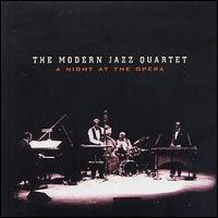 The Modern Jazz Quartet - Night at the Opera lyrics