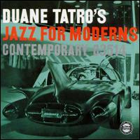 Duane Tatro - Jazz for Moderns lyrics