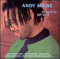 Andy Milne - Forward to Get Back lyrics