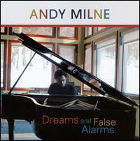 Andy Milne - Dreams and False Alarms lyrics