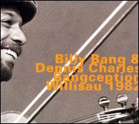 Billy Bang - Bangception, Willisau 1982 [live] lyrics