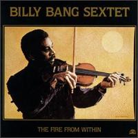 Billy Bang - The Fire From Within lyrics