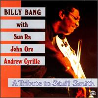 Billy Bang - Tribute to Stuff Smith lyrics