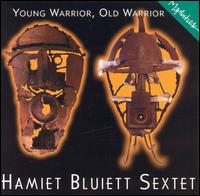 Hamiet Bluiett - Young Warrior, Old Warrior lyrics