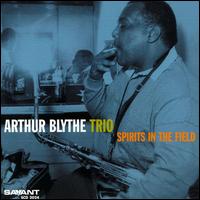 Arthur Blythe - Spirits in the Field [live] lyrics