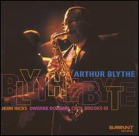 Arthur Blythe - Blythe Byte lyrics