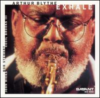 Arthur Blythe - Exhale lyrics