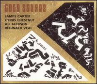 James Carter - Gold Sounds lyrics