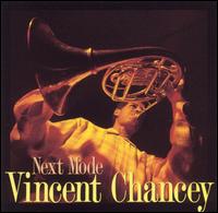 Vincent Chancey - Next Mode lyrics