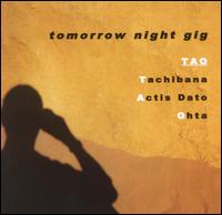 Carlo Actis Dato - Tomorrow Night Gig lyrics