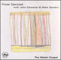 Frode Gjerstad - Welsh Chapel lyrics