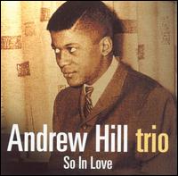 Andrew Hill - So in Love lyrics